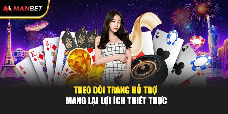 Theo dõi trang hỗ trợ mang lại lợi ích thiết thực