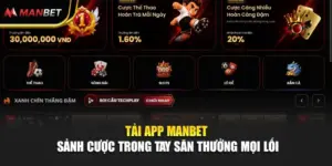 Tải App Manbet - Sảnh Cược Trong Tay Săn Thưởng Mọi Lối